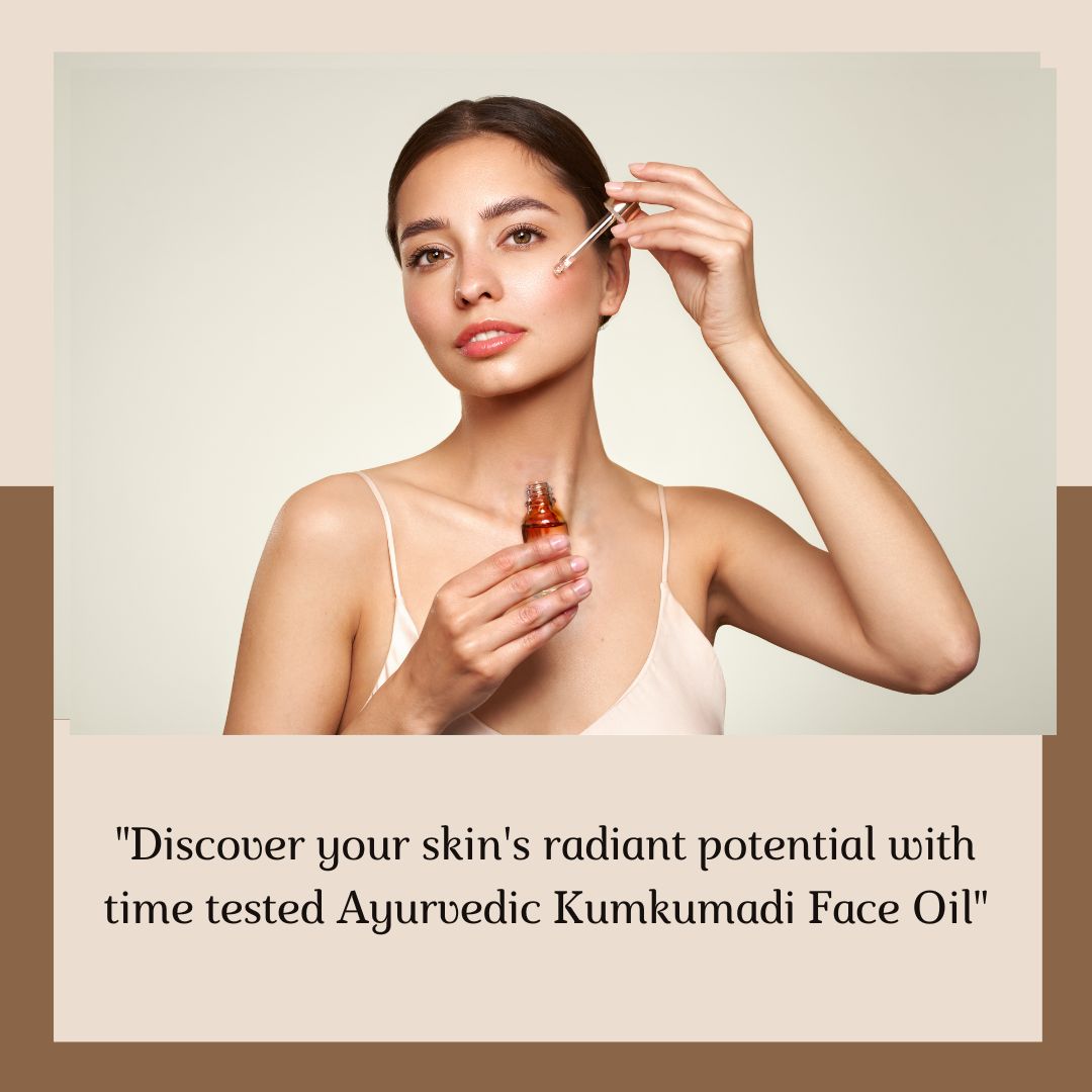 Kumkumadi Face Oil: Ayurvedic Glow